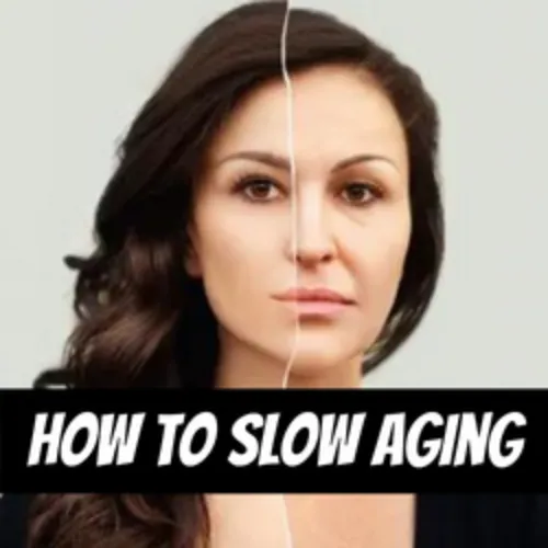 How To Slow Aging