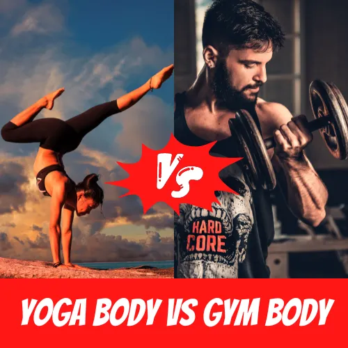 Yoga Body vs Gym Body